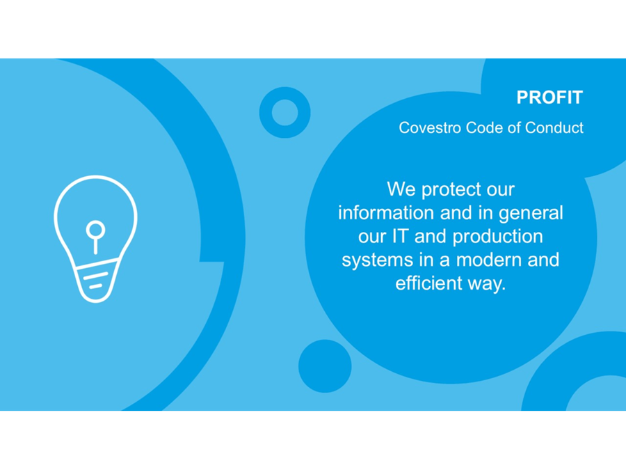 Covestro Compliance "Profit" – Slide 9: "We protect our information and in general our IT and production systems in a modern and efficient way."